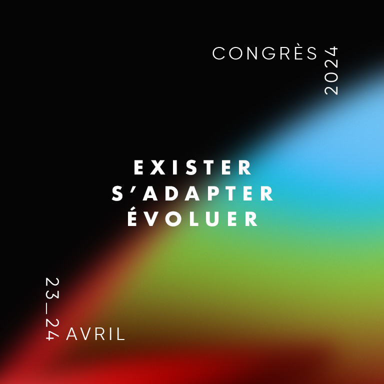 Congrès AQPM 2024 : Exister s'adapter évoluer